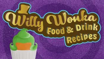 Wonka Food and Drink Recipes