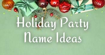 Holiday Party Name Ideas