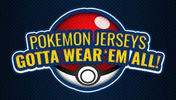 Pokémon Jerseys: Gotta Wear 'Em All