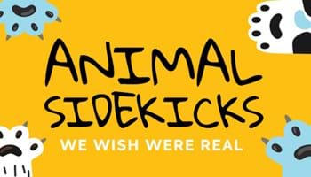 Best Animal Sidekicks