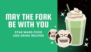 Star Wars Food and Drink Recipes
