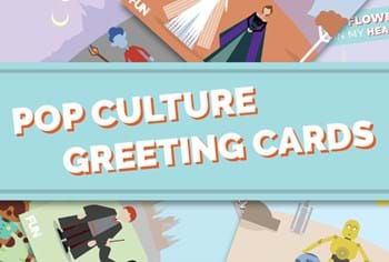 6 Pop Culture Greeting Cards to Keep in Touch