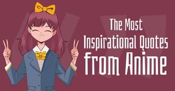 The Most Inspirational Quotes from Anime