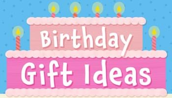 Birthday Gift Ideas