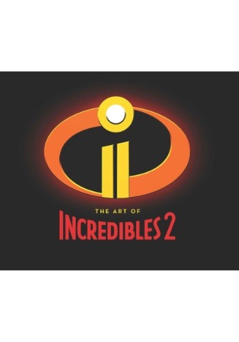 The Art of Incredibles 2 Hardcover Book