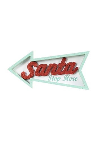 Santa Stop Here Arrow Table Top Sign
