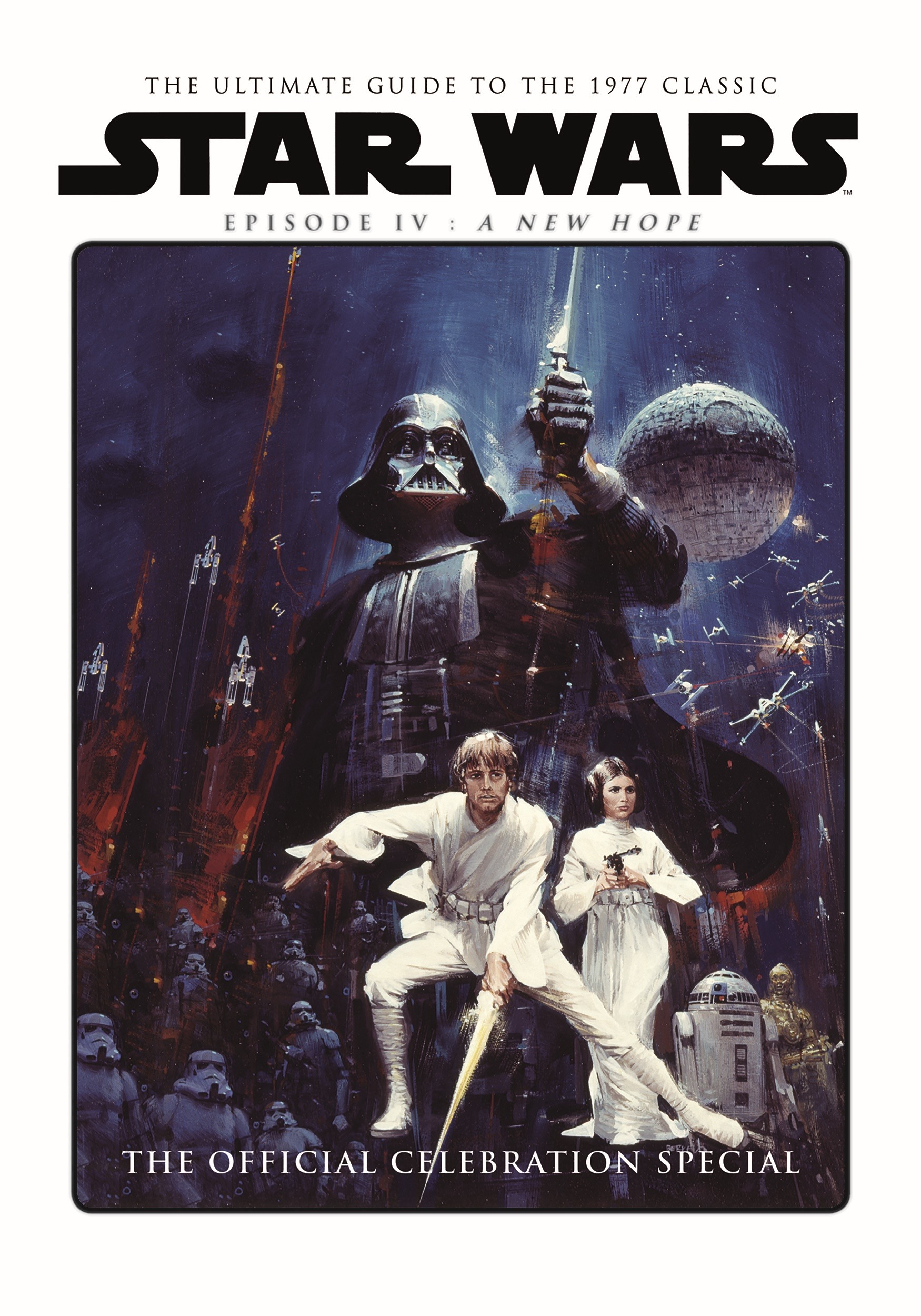 Star Wars: A New Hope Official Celebration Special Hardcover Book